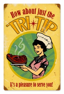 Vintage-Retro Just the Tri Tip Metal-Tin Sign