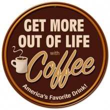Vintage-Retro Get More Coffee Round Metal-Tin Sign